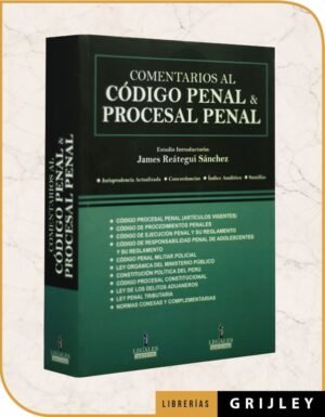 Comentarios al Código Penal & Procesal Penal