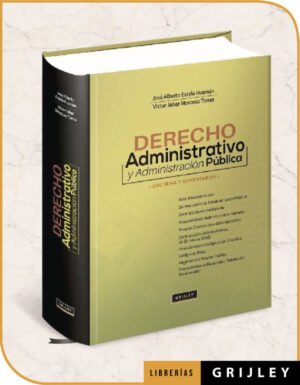 Derecho Administrativo y Administración Pública Doctrina y Comentarios