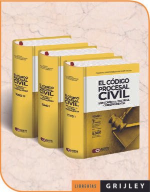 El Código Procesal Civil Explicado en su Doctrina y Jurisprudencia 3 Tomos